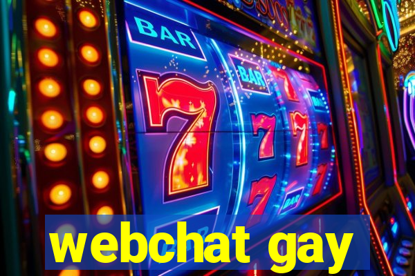 webchat gay